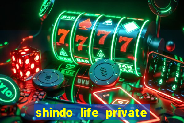 shindo life private server blaze